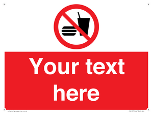 Custom No Eating or Drinking Sign